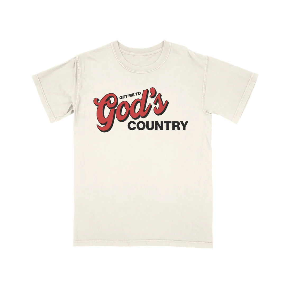Get Me To God's Country T-shirt