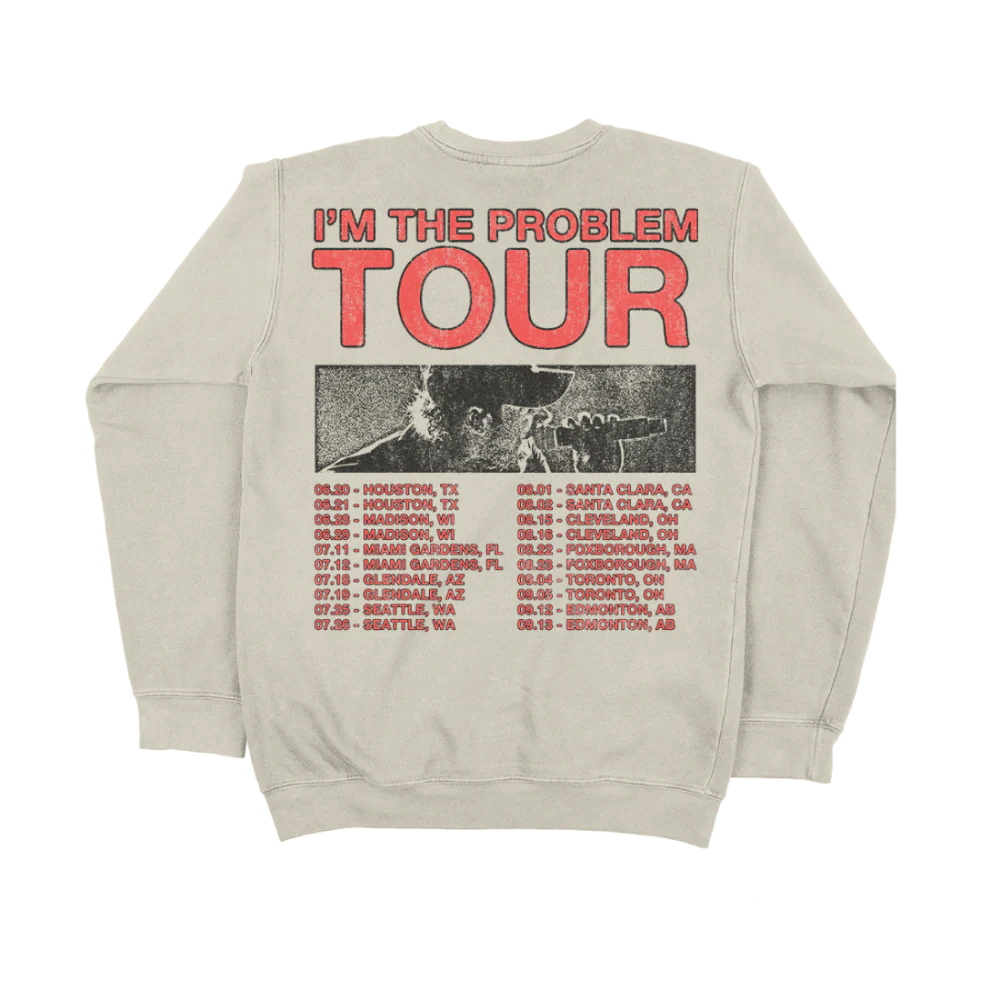 Iām The Problem Tour Crewneck - Image 2